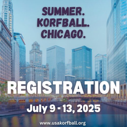 Promotional graphic for the USA Korfball Chicago 2025 summer event, featuring downtown Chicago buildings and the riverwalk. Bold text reads: 'Summer. Korfball. Chicago. Registration July 9 - 13, 2025. www.usakorfball.org.